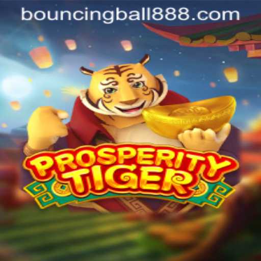Exploring the Thrilling World of ProsperityTiger and Its Unique Twist with BouncingBall8